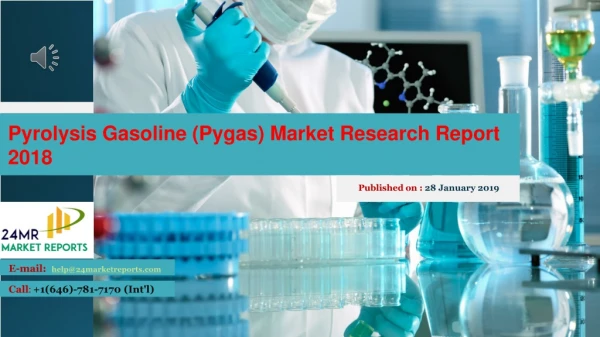 Pyrolysis Gasoline (Pygas) Market Research Report 2018