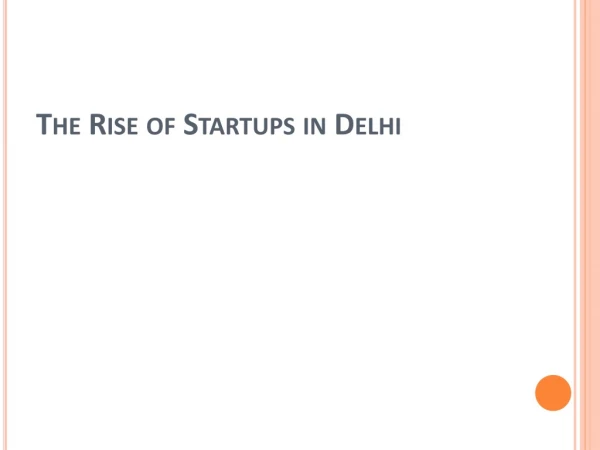 The Rise of Startups in Delhi