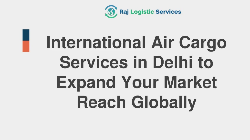 international air cargo services in delhi to expand your market reach globally