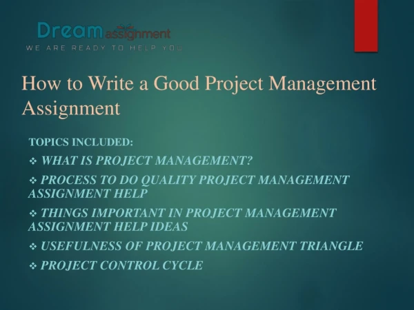 How to Write A Good Project management Assignment
