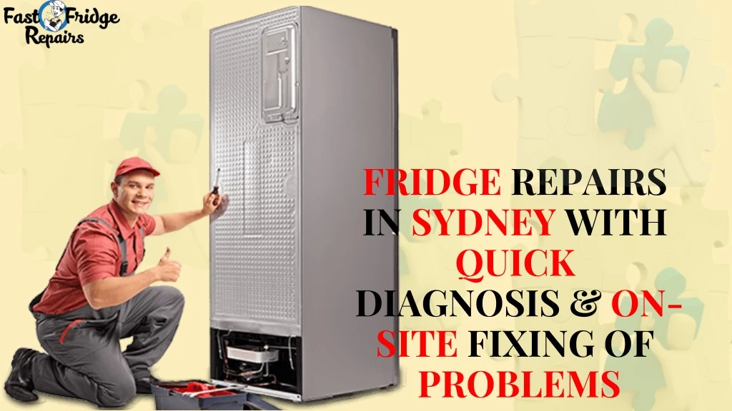 fridge repairs in sydney with quick diagnosis