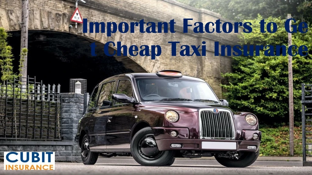 important factors to get cheap taxi insurance
