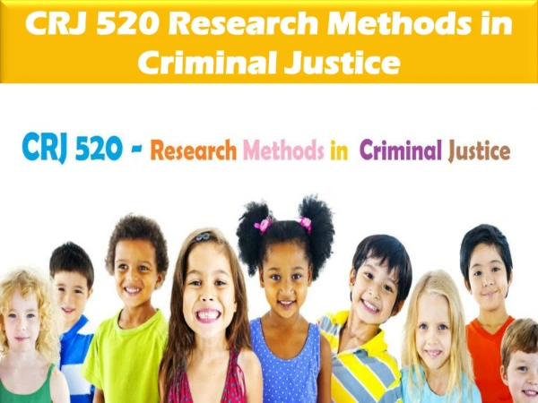 CRJ 520 Research Methods in Justice