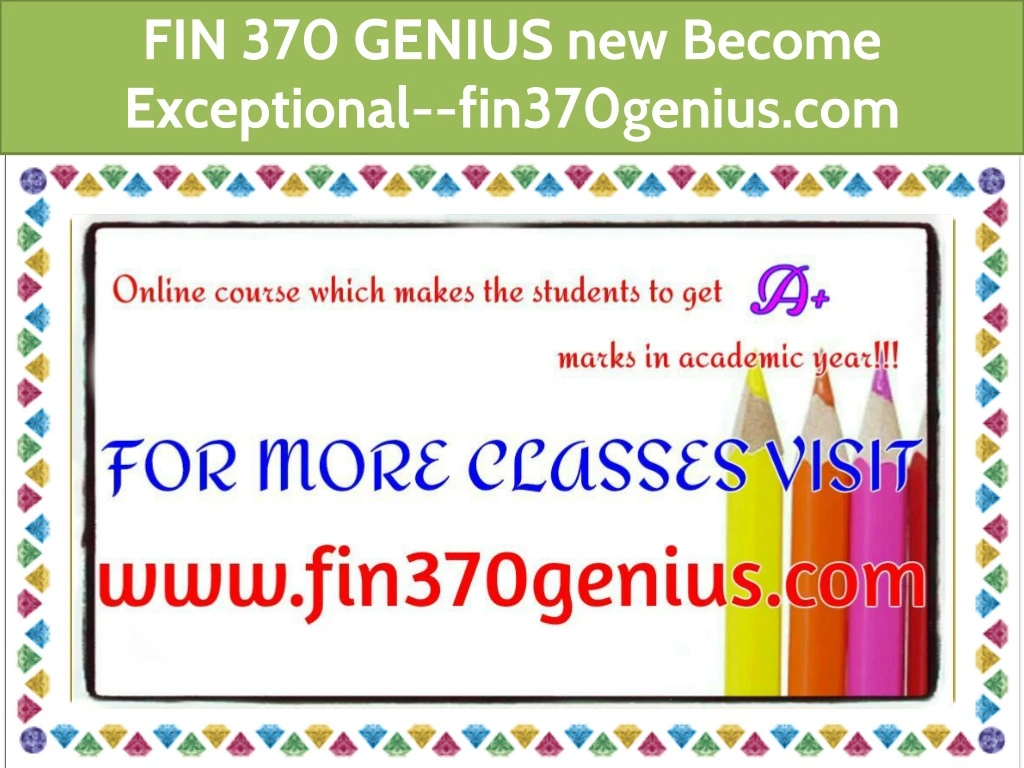 fin 370 genius new become exceptional
