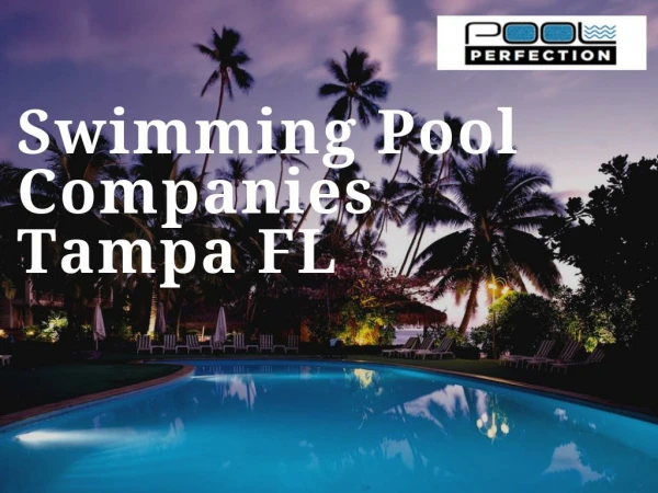 Swimming Pool Companies Tampa FL