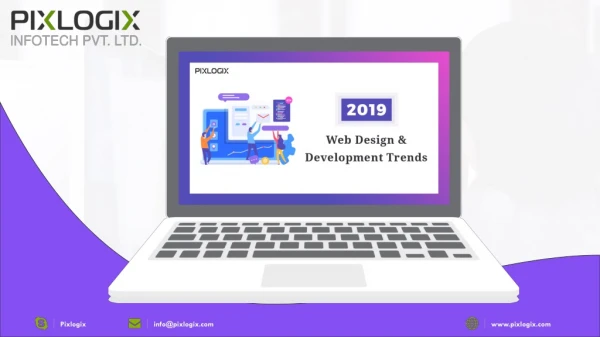 Website Design and Development Trends 2019 - To Get the Best Results