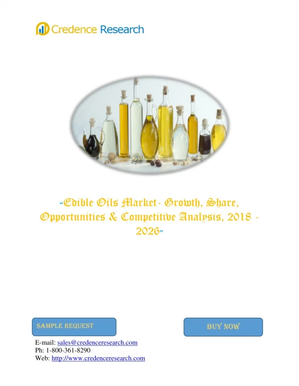 Edible Oils Market Is Projected To Reach US$ 124.3 Bn By 2023: Consumers’ Pitch Towards Healthy Lifestyle To Boost The M
