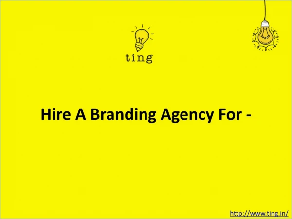 Hire A Branding Agency For -