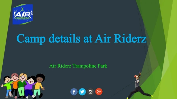 Camp details at Air Riderz