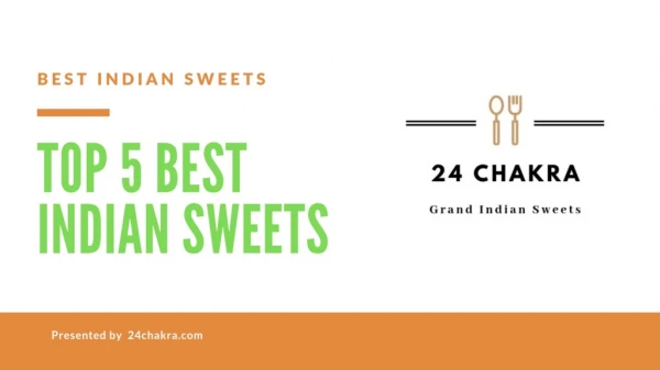 Buy Top 5 Indian Sweets 24chakra