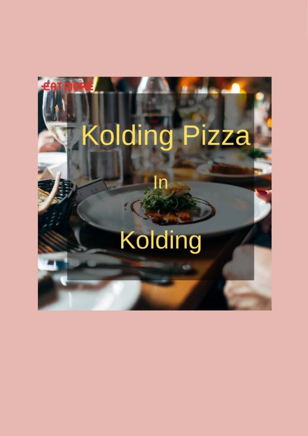 Order Food Online From Kolding Pizza In Kolding