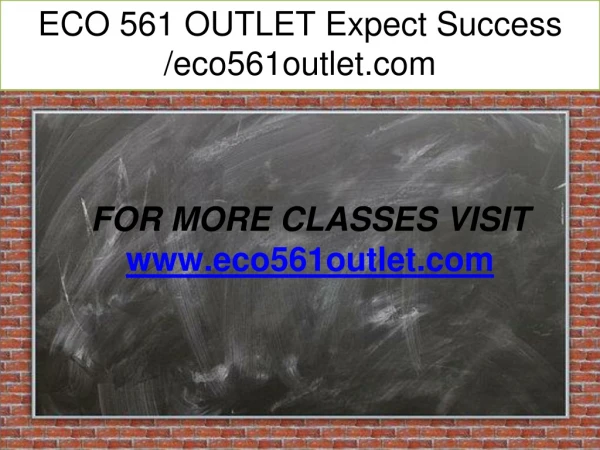 ECO 561 OUTLET Expect Success /eco561outlet.com
