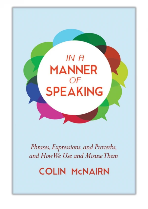 [PDF] Free Download In a Manner of Speaking By Colin McNairn