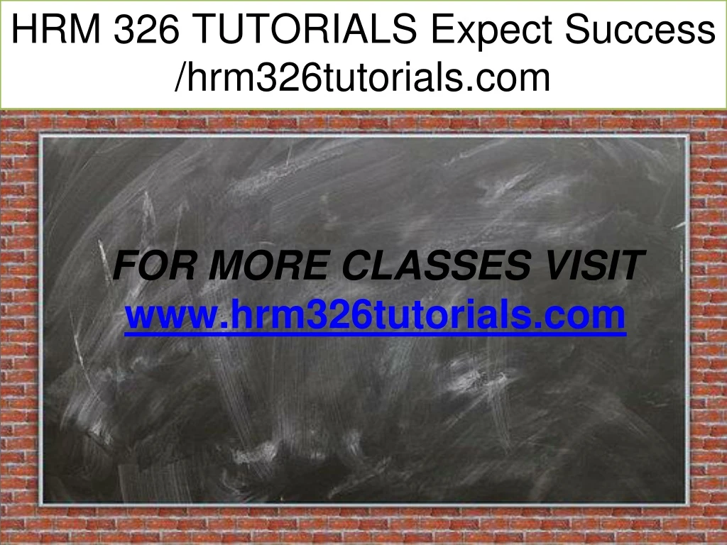 hrm 326 tutorials expect success hrm326tutorials