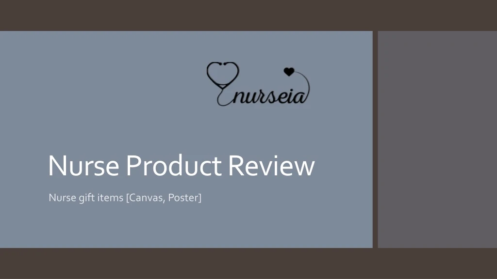 nurse product r eview