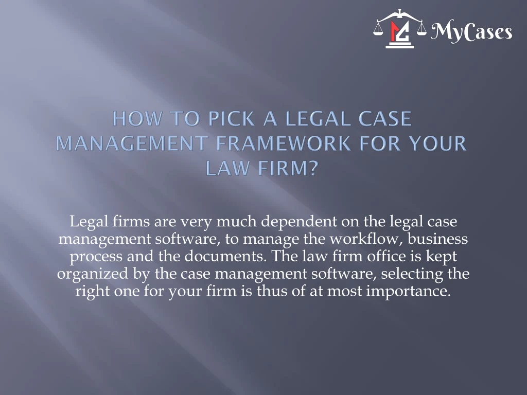how to pick a legal case management framework for your law firm