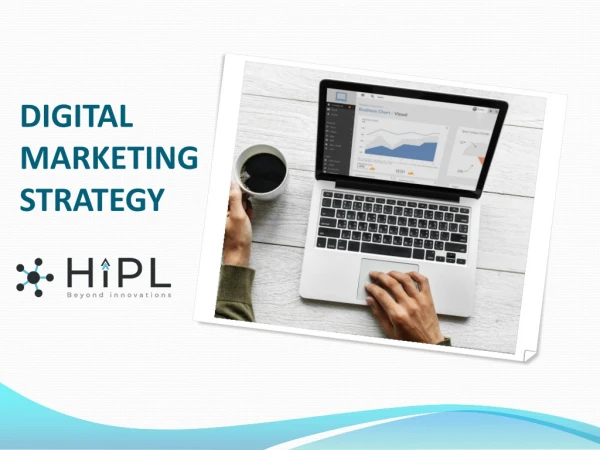 6 Tips On How To Create An Effective Digital Marketing Strategy