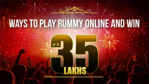 Ways to play rummy online and win 35 Lakhs this month