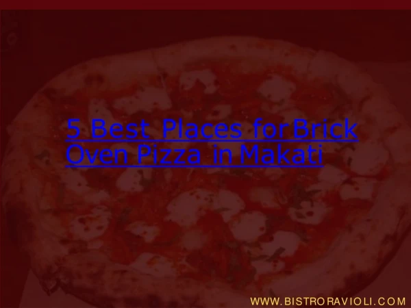 5 Best Places for Brick Oven Pizza in Makati, Philippines
