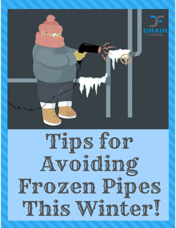What Are Tips For Avoiding Frozen Pipes?
