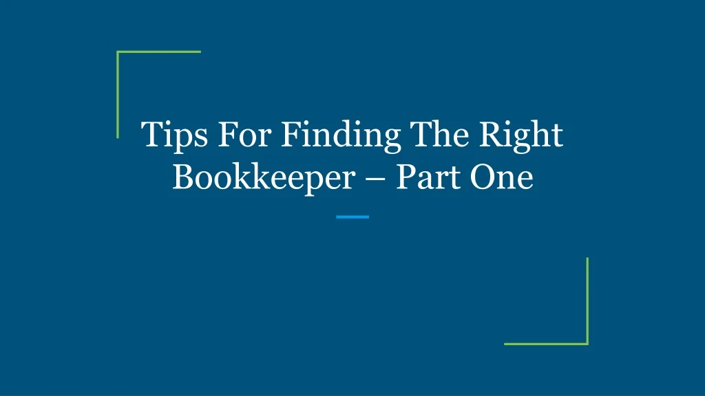 tips for finding the right bookkeeper part one