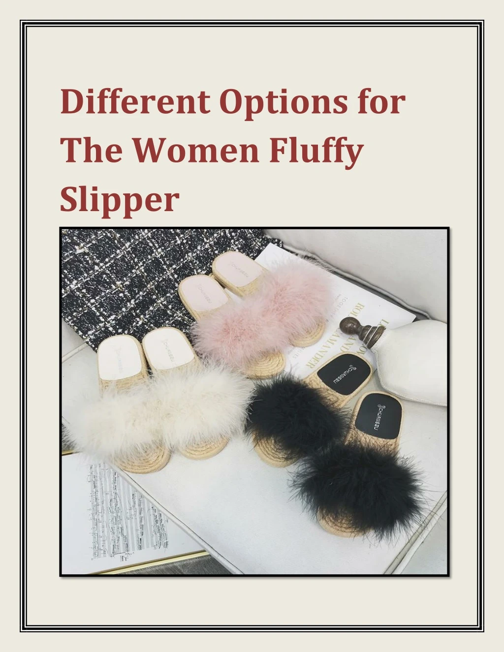 different options for the women fluffy slipper