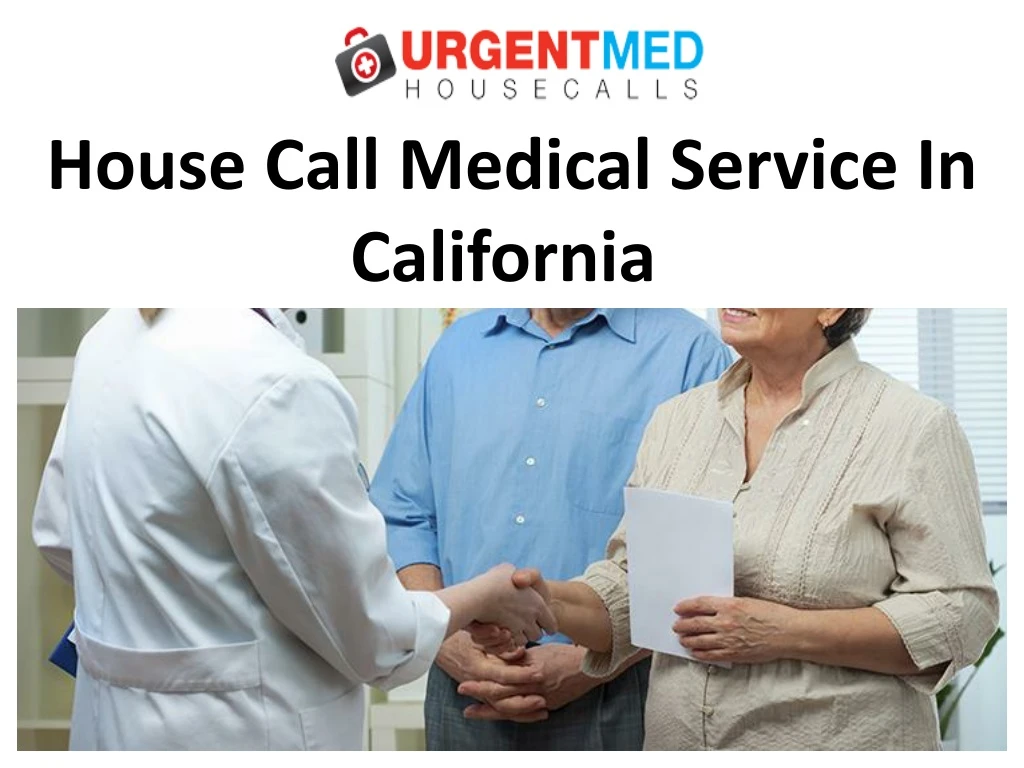 house call medical service in california