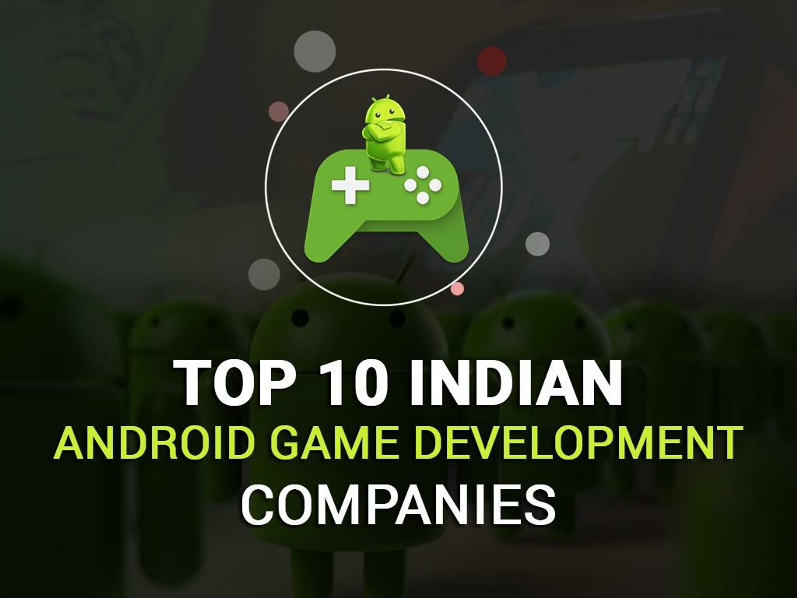 PPT - Top 10 Android Game Development Companies in India PowerPoint ...