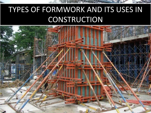 Types of Formwork And Its Uses in Construction