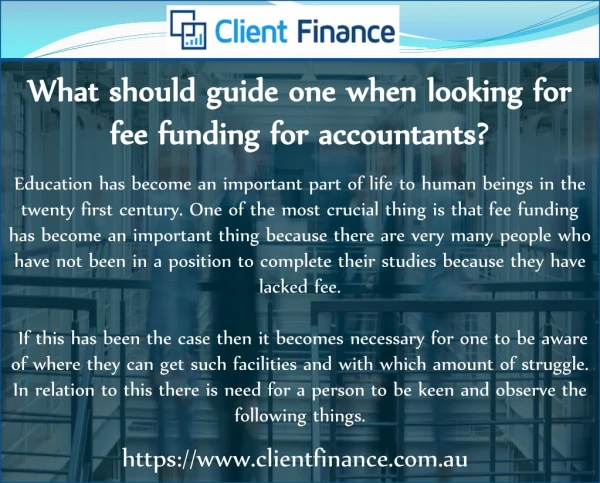 What should guide one when looking for fee funding for accountants?