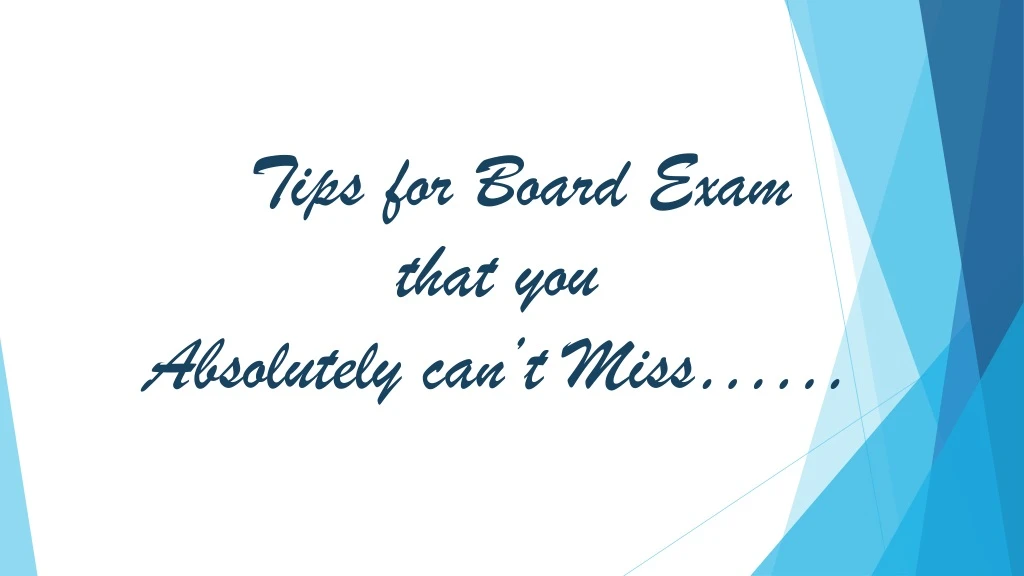 tips for board exam that you absolutely can t miss