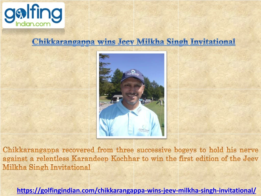 chikkarangappa wins jeev milkha singh invitational