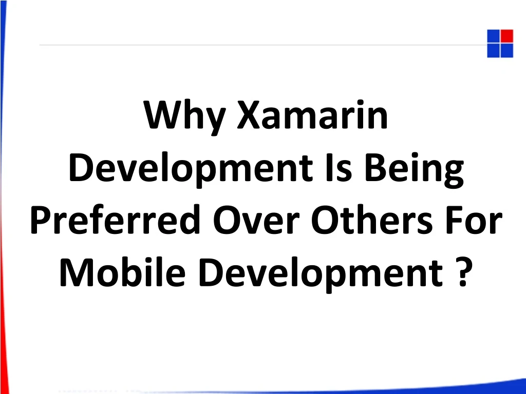 why xamarin development is being preferred over