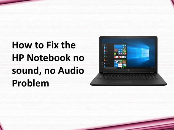 How to Fix the HP Notebook no sound, no Audio Problem
