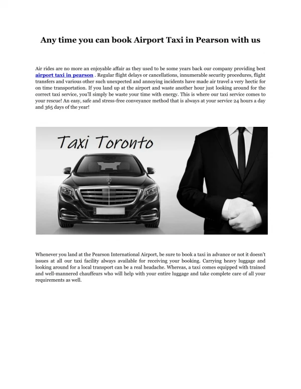 Any time you can book Airport Taxi in Pearson with us