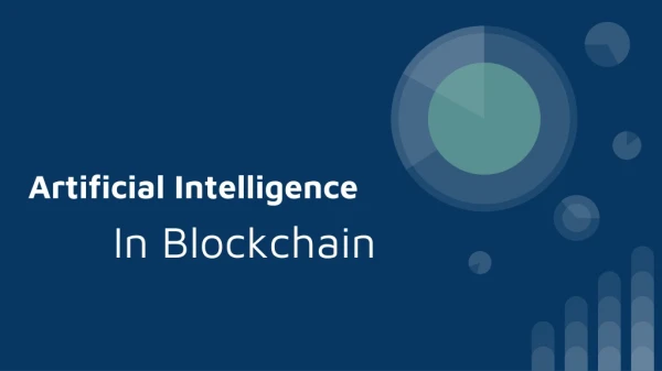 How Artificial Intelligence and Blockchain Can Work Together?