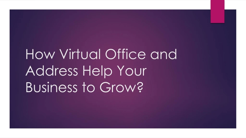 how virtual office and address help your business to grow