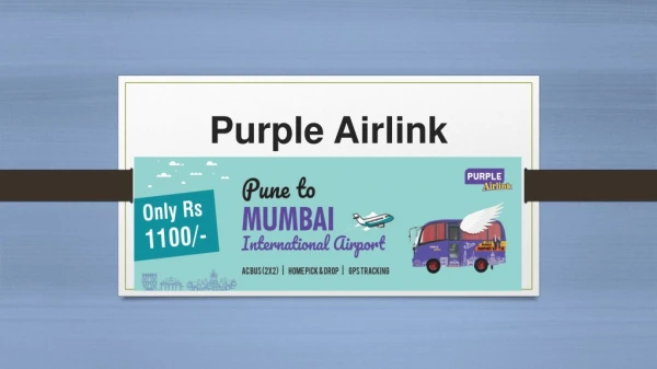 Pune to Mumbai Airport Bus | Pune to Mumbai Airport Drop | Purple Bus