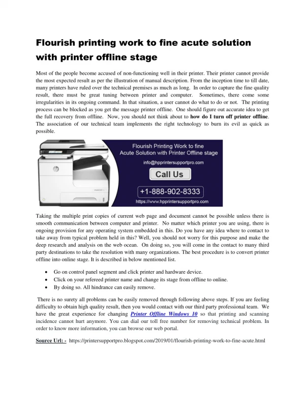 Flourish printing work to fine acute solution with printer offline stage