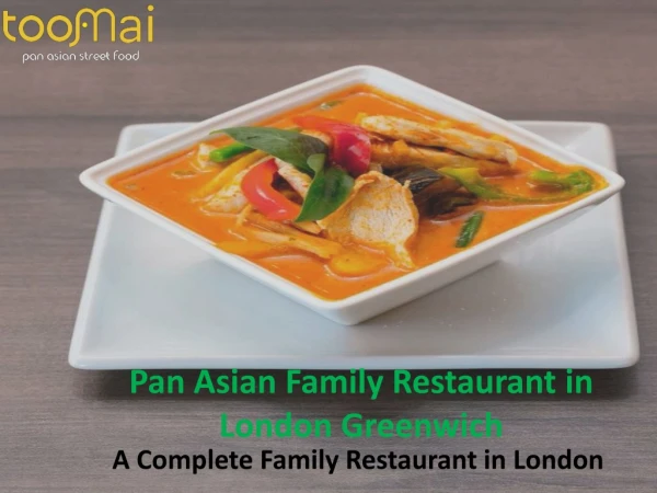 Pan Asian Family Restaurant in London Greenwich
