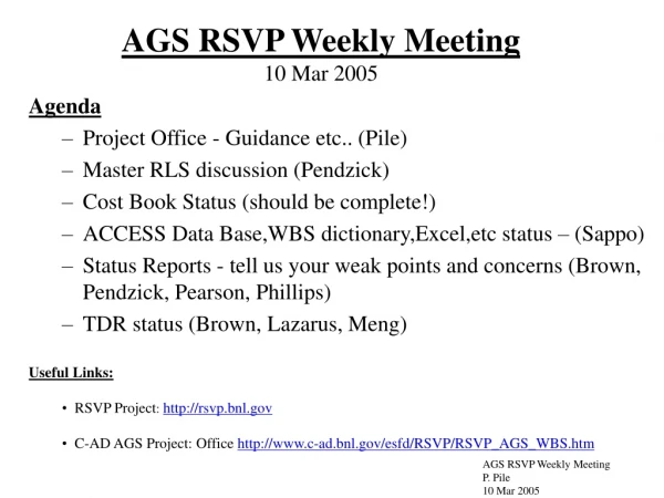 AGS RSVP Weekly Meeting 10 Mar 2005
