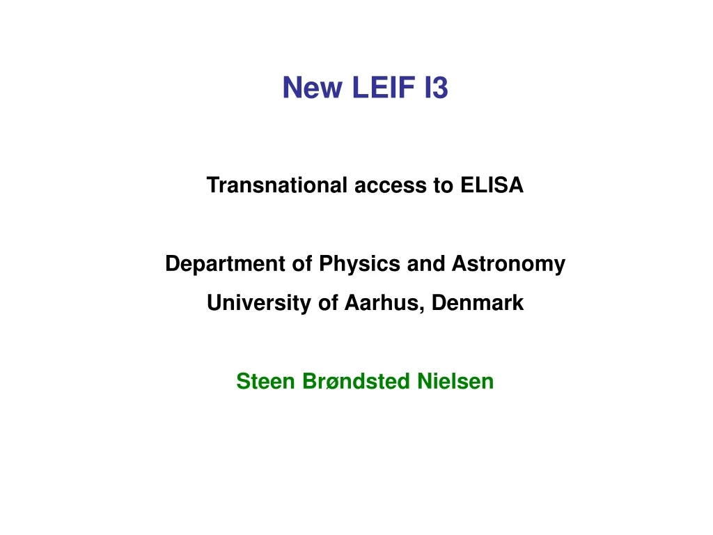 new leif i3 transnational access to elisa