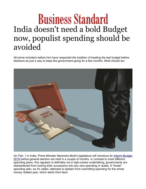 India doesn't need a bold Budget now, populist spending should be avoided