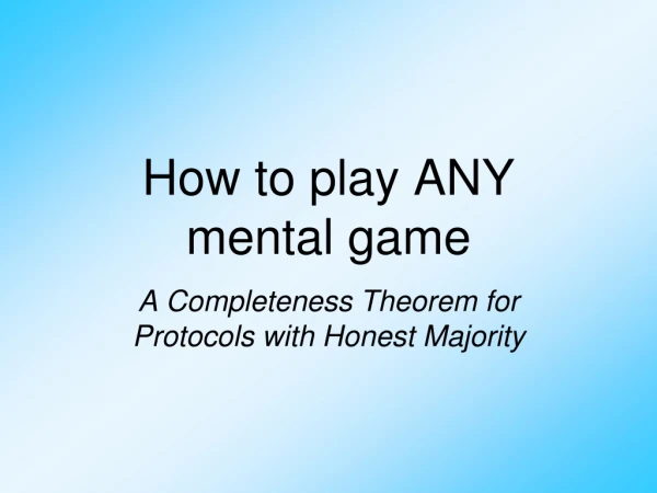 How to play ANY mental game