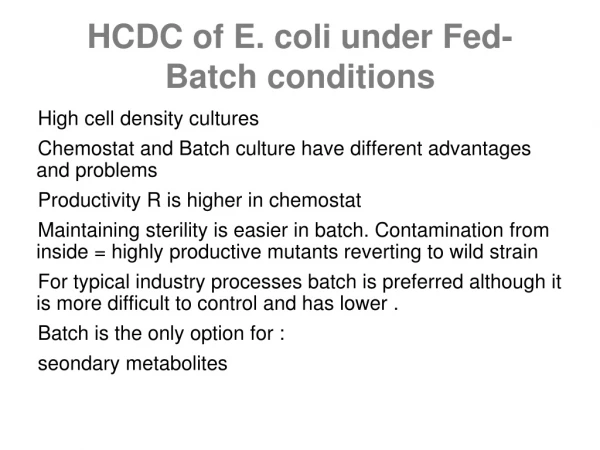 HCDC of E. coli under Fed- Batch conditions