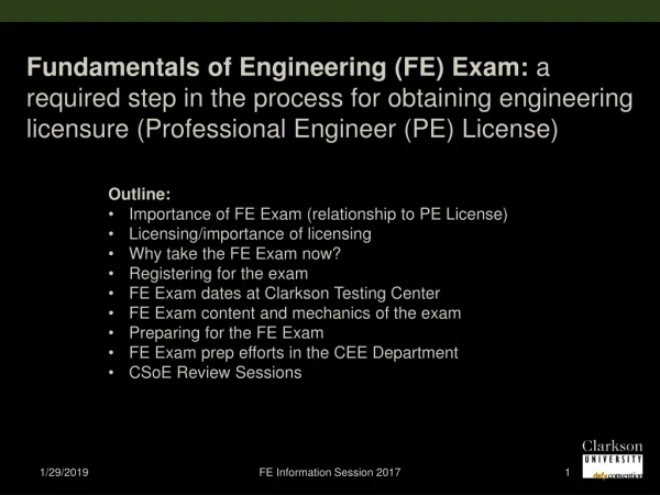Outline: Importance of FE Exam (relationship to PE License) Licensing/importance of licensing
