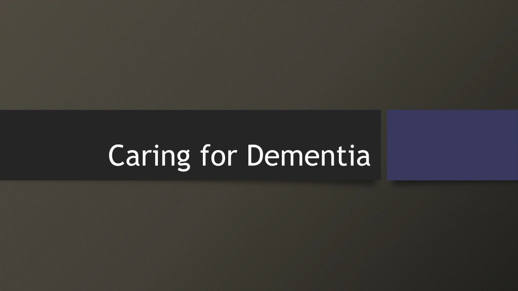 caring for dementia