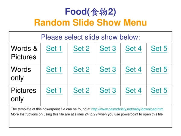 Food( 食物 2) Random Slide Show Menu