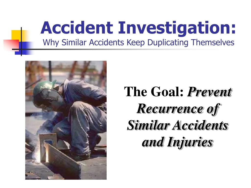 accident investigation why similar accidents keep duplicating themselves
