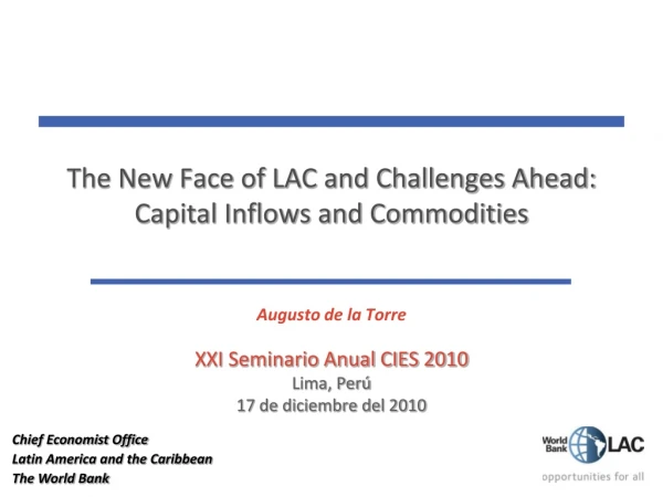 The New Face of LAC and Challenges Ahead: Capital Inflows and Commodities